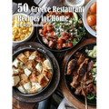 41 Greece Restaurant Recipes for Home