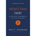 A What's Best Next: How the Gospel Transforms the Way You Get Things Done (Enlarged)