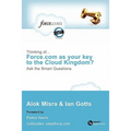 Thinking Of... Force.com as Your Key to the Cloud Kingdom? Ask the Smart Questions