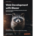 Web Development with Blazor - Third Edition: A practical guide to start building interactive UIs with C# 12 and .NET 8