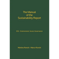 The Manual of the Sustainability Report: ESG - Environment, Social, Governance