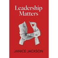 Leadership Matters: It's Time for Good Leaders to Outnumber the Bad