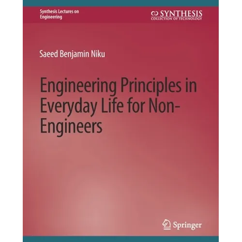 Engineering Principles in Everyday Life for Non-Engineers