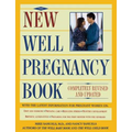 New Well Pregnancy Book: Completely Revised and Updated