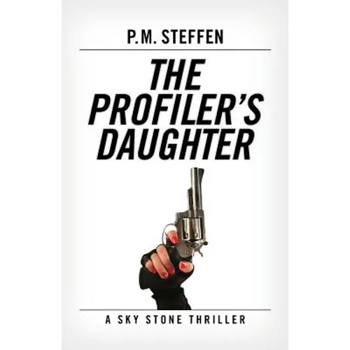 The Profiler's Daughter: A Sky Stone Thriller