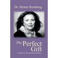 The Perfect Gift: Celebrating the Life of Dr. Hester Rumberg