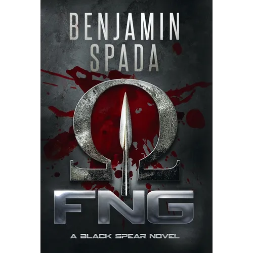 Fng: A Black Spear Novel