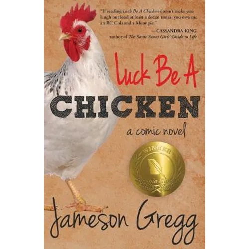 Luck Be A Chicken: a comic novel