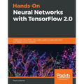 Hands-On Neural Networks with TensorFlow 2.0
