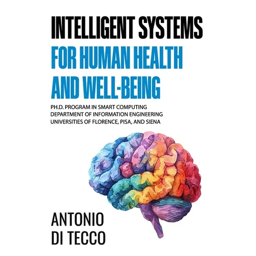 Intelligent Systems for Human Health and Well-Being