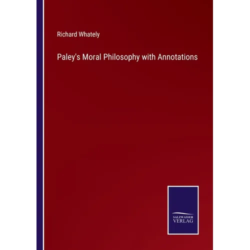 Paley's Moral Philosophy with Annotations