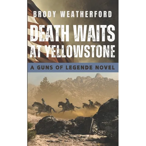 Death Waits at Yellowstone