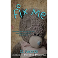 Fix Me: A story of munchausen syndrome by proxy