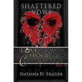 Shattered Vows: Love, Lies & Consequences Book 3