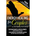 Energy Healing For Couples: Say No to Fighting, Yes To Intimacy