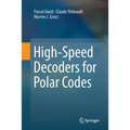 High-Speed Decoders for Polar Codes