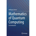Mathematics of Quantum Computing: An Introduction
