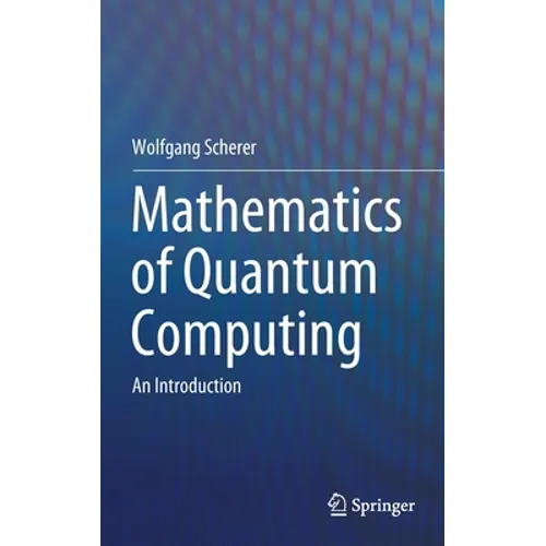 Mathematics of Quantum Computing: An Introduction