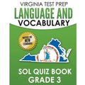 VIRGINIA TEST PREP Language & Vocabulary SOL Quiz Book Grade 3: Covers the Skills in the SOL Writing Standards