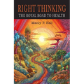 Right Thinking: The Royal Road to Health