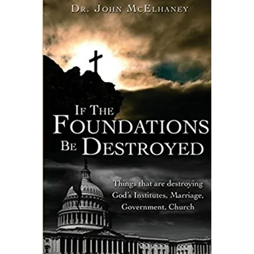 If the Foundations be Destroyed