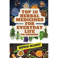 Top 10 Herbal Medicines for Everyday Life for Beginners