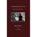 Acquainted with Grief
