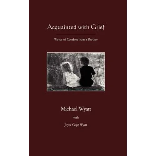 Acquainted with Grief