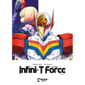Infini-T Force Vol. 7