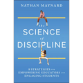 The Science of Discipline: 8 Strategies for Empowering Educators and Engaging Students