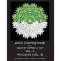 Adult Coloring Book With Color By Number or NOT - Mandalas Vol. 3