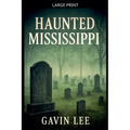 Haunted Mississippi