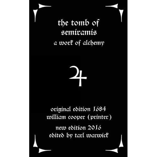 The Tomb of Semiramis: A Work of Alchemy