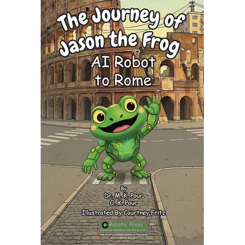The Journey of Jason the Frog(TM) AI Robot to Rome