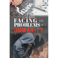 Facing the Problems of Humanity