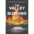 The Valley Is Burning: When Communications Becomes the Crisis