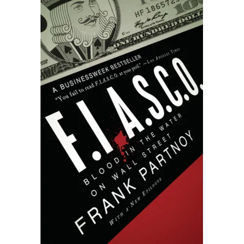 F.I.A.S.C.O.: Blood in the Water on Wall Street