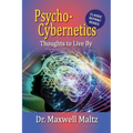 Psycho-Cybernetics Thoughts to Live By