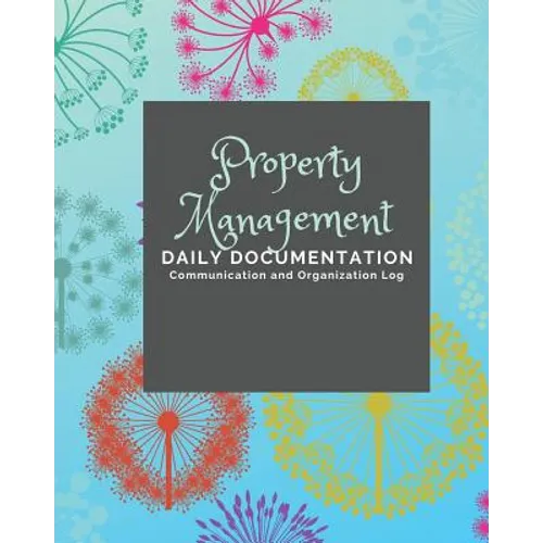 Property Management: Documentation and Communication Log