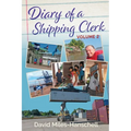 Diary of a Shipping Clerk - Volume 2