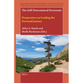 The Self-Determined Doctorate: Perspectives on Leading the Doctoral Journey