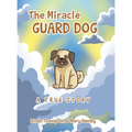 The Miracle Guard Dog