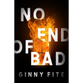 No End of Bad