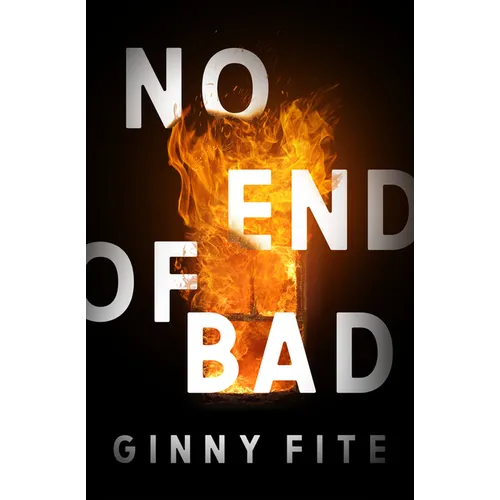 No End of Bad