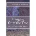 Hanging from the Tree: Living With the Runes