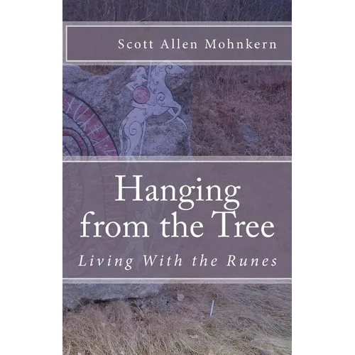 Hanging from the Tree: Living With the Runes