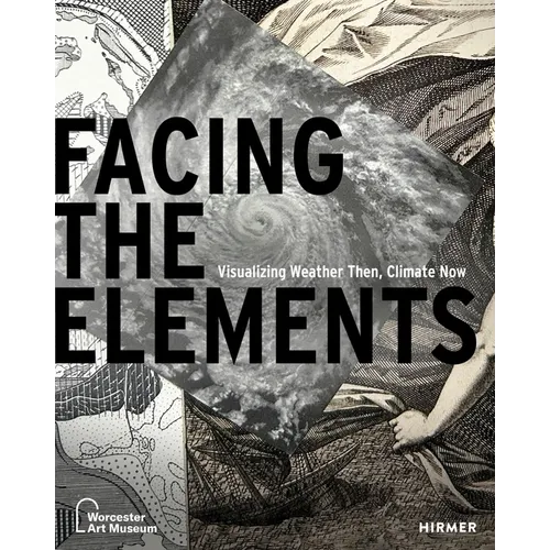 Facing the Elements: Visualizing Weather, Then and Now