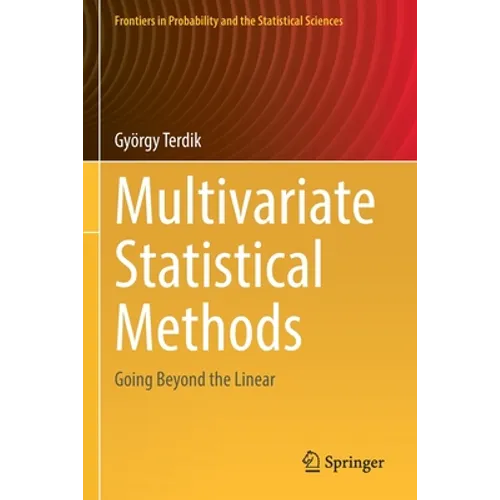 Multivariate Statistical Methods: Going Beyond the Linear