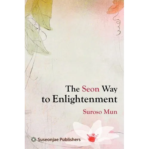 The Seon Way to Enlightenment