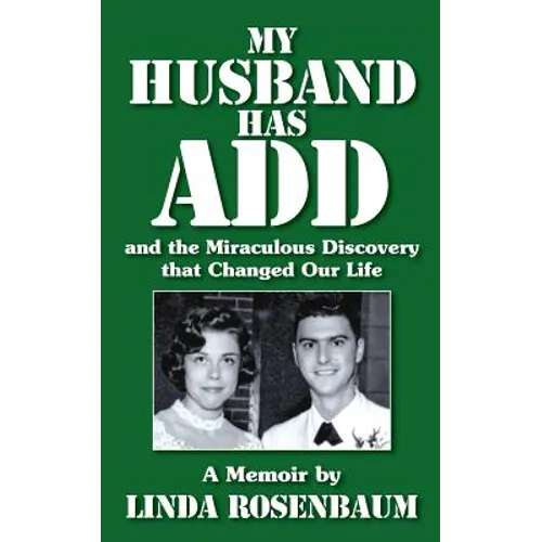 My Husband Has ADD and the Miraculous Discovery that Changed Our Life